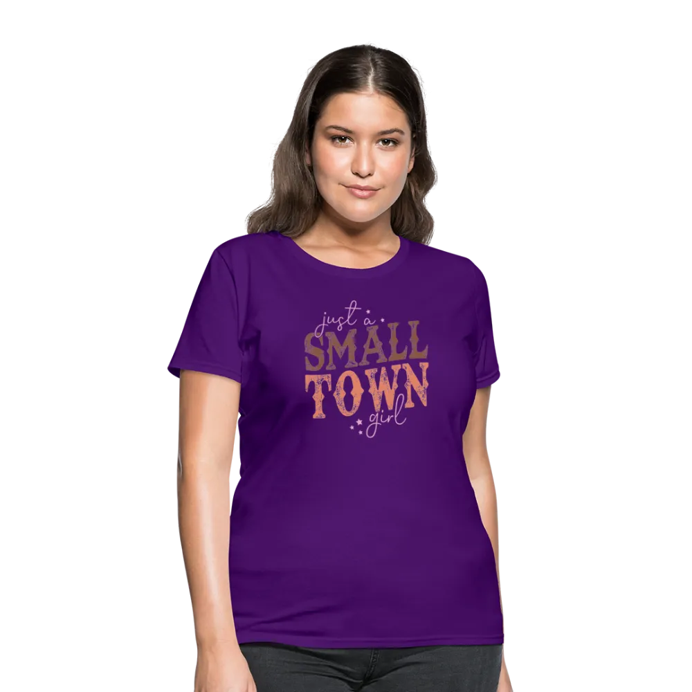 Just A Small Town Girl Women's Contoured T-Shirt