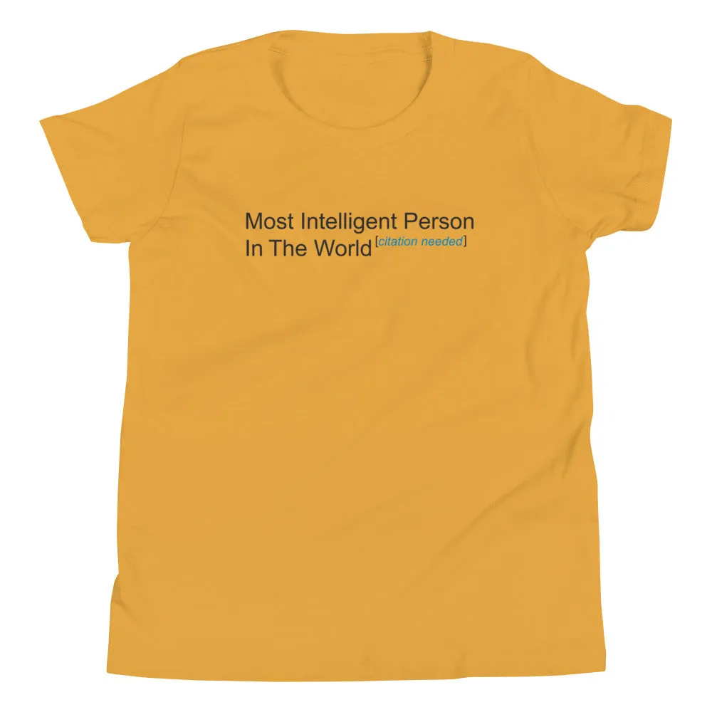 Most Intelligent Person in the World Citation Needed Kid's Youth Tee